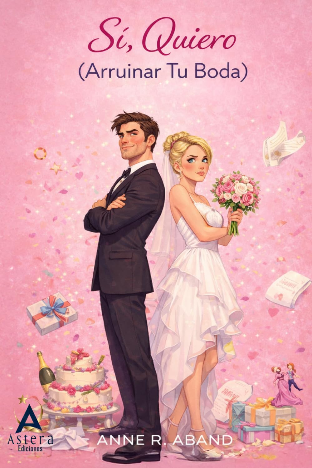 Sí, quiero (arruinar tu boda): (Rom com, second chance romance) (Familia Cresswell-Donovan)