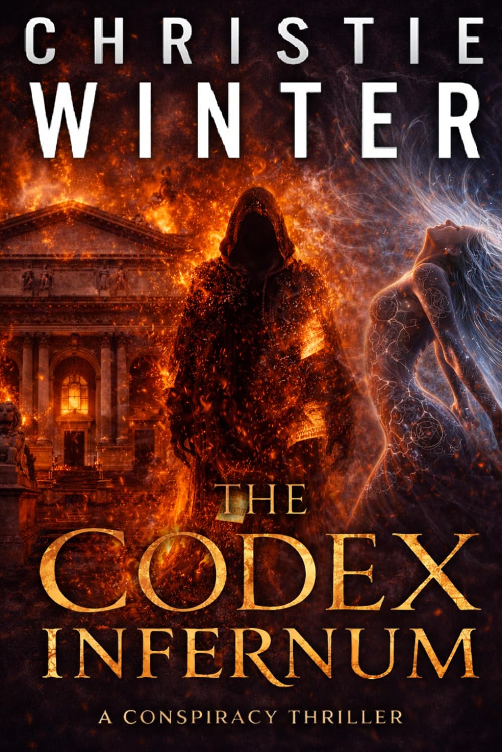 The Codex Infernum: A Conspiracy Thriller (The Archivist's Code)