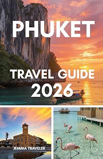 Phuket travel guide 2026: All You Need to Know – Hotels, Beaches, Tours & Travel Tips in Thailand’s Paradise Phuket