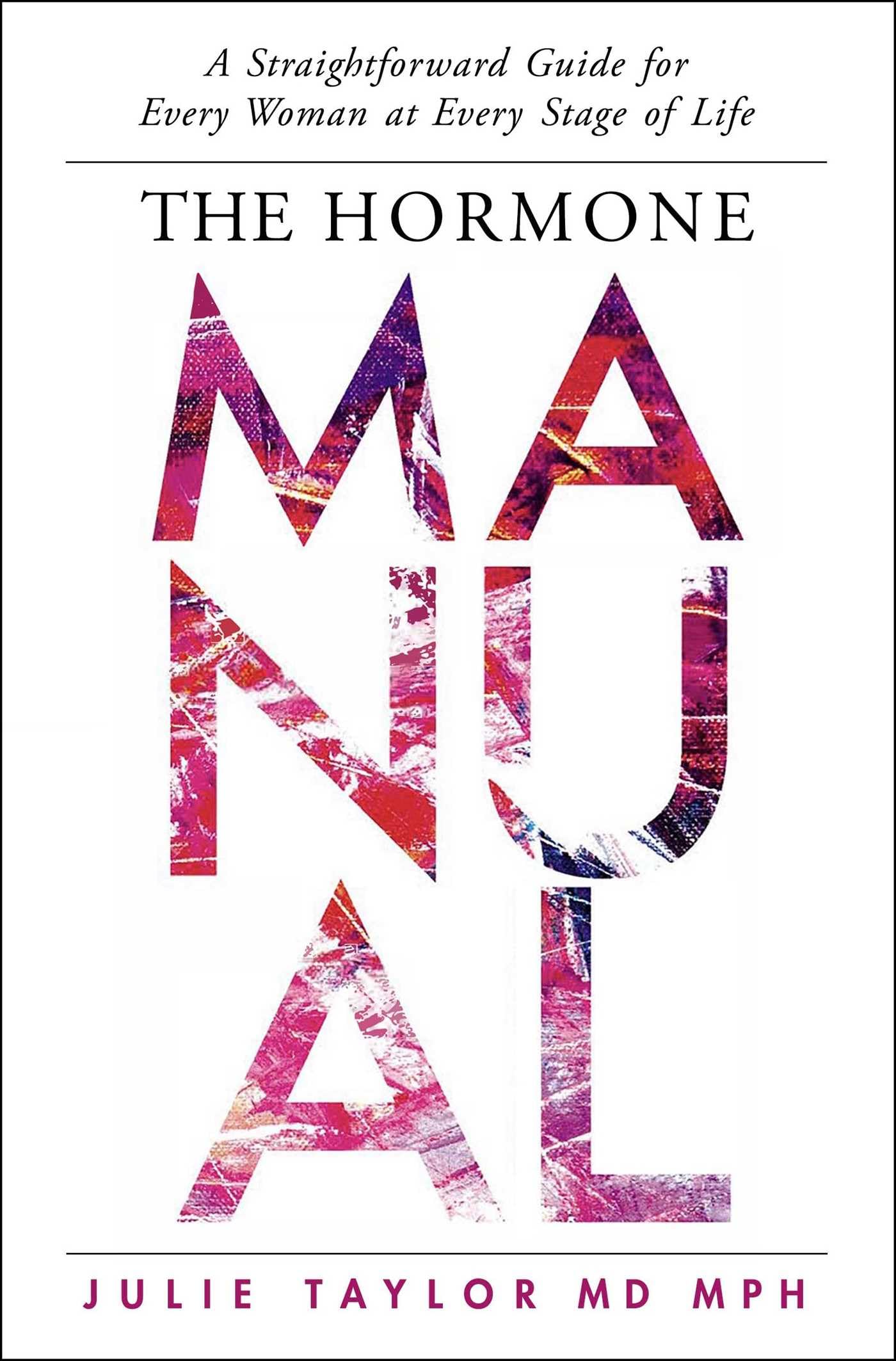 The Hormone Manual by Julie Taylor HARDBACK 9781637633434