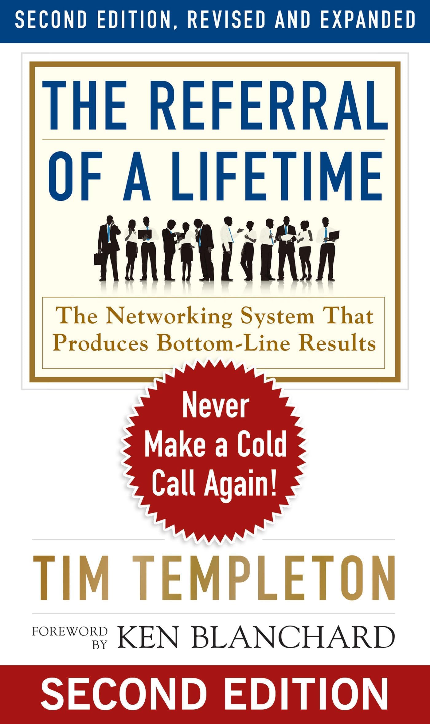 The Referral of a Lifetime: Never Make a Cold Call Again! Paperback – August 1, 2016