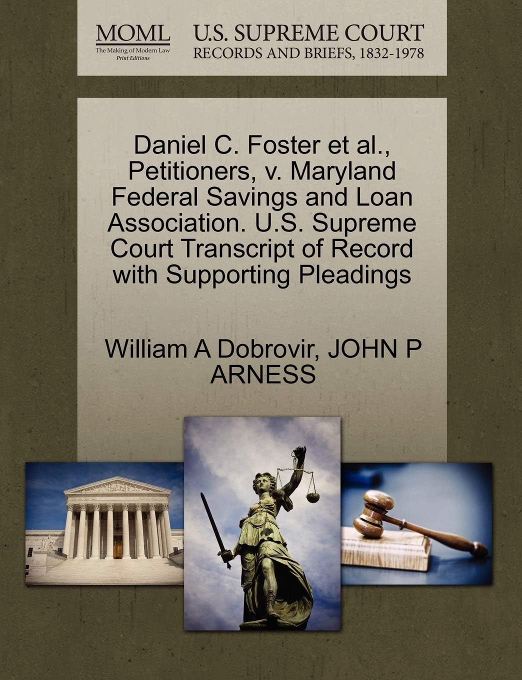 Daniel C. Foster Et Al., Petitioners, V. Maryland Federal Savings and Loan Association. U.S. Supreme Court Transcript of Record with Supporting Pleadings