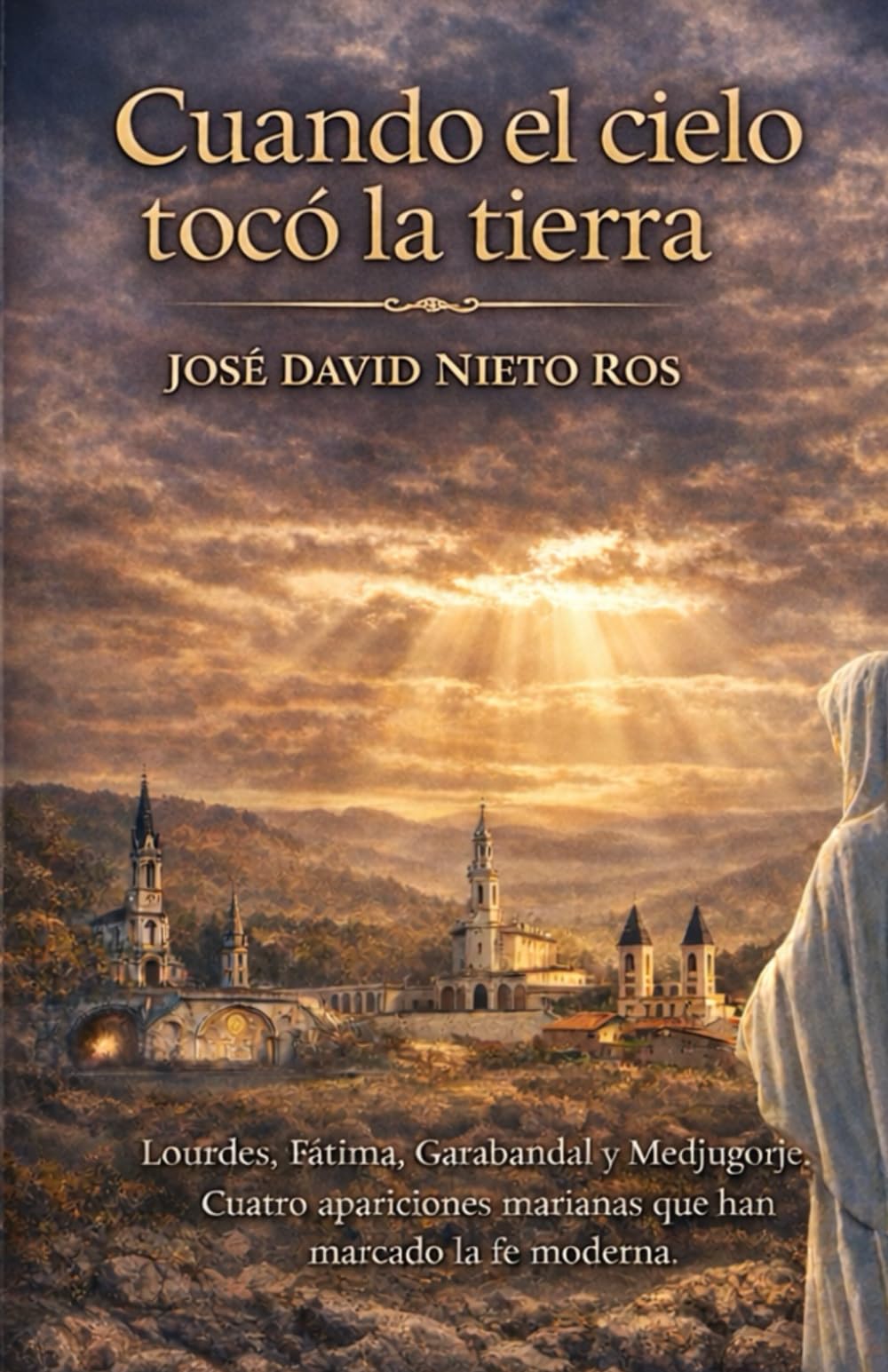 CUANDO EL CIELO TOCÓ LA TIERRA