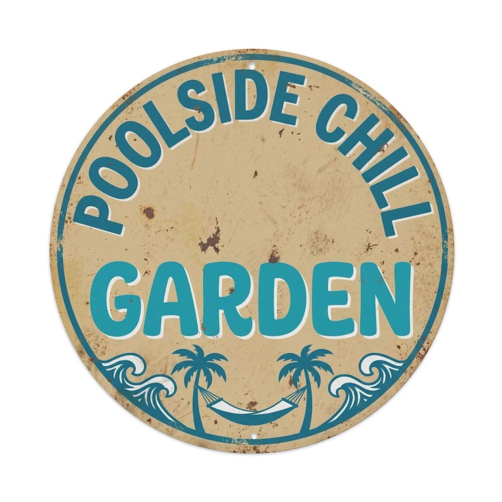 Yrnq Vintage Style Poolside Chill Garden Vintage Metal Tin Sign Plaque Wall Decor For Cafe, Club, Garden Round Metal Poster 8X8inch