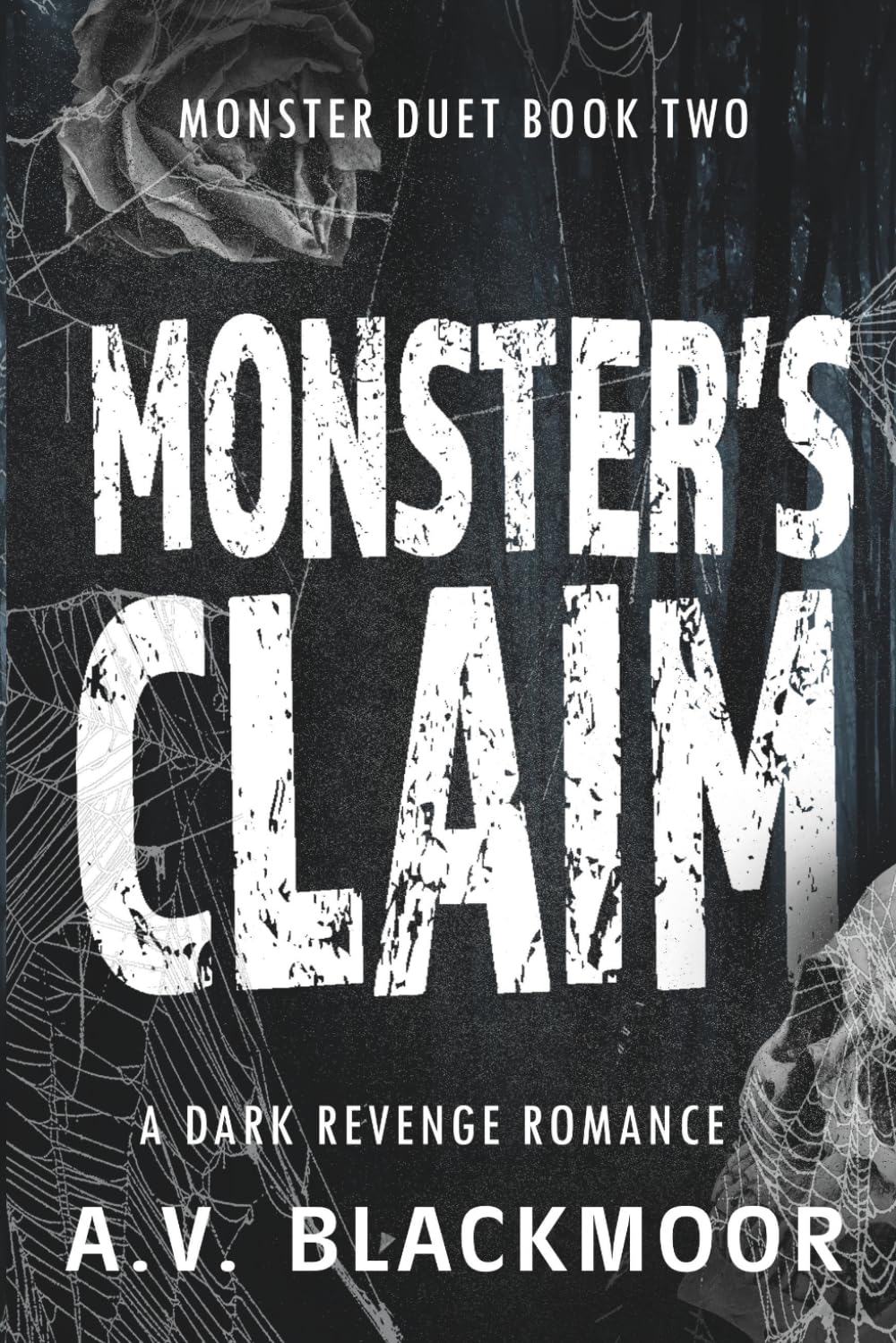 Monster's Claim: A Dark Revenge Romance (Monster Duet)