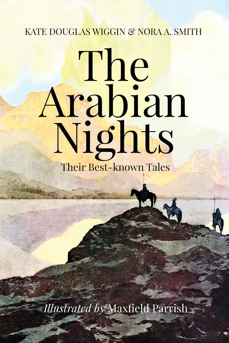 The Arabian Nights, Their Best-known Tales: Illustrated
