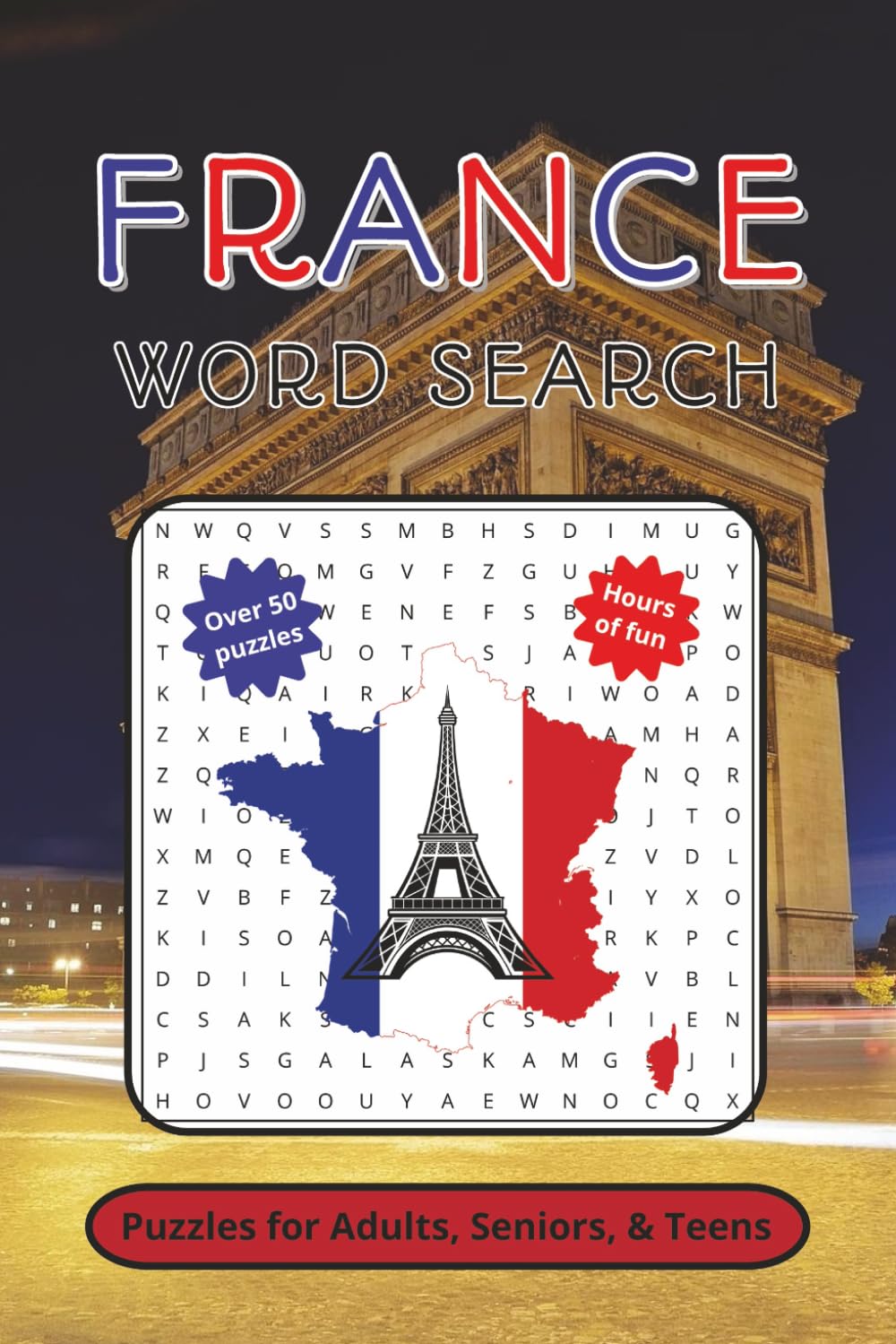 France word search puzzle book: Word searches with easy to read print about France, Paris, French culture and more │ 6x9 inches, 110 pages │ 50+ ... and free times (JC Northern Publishing)