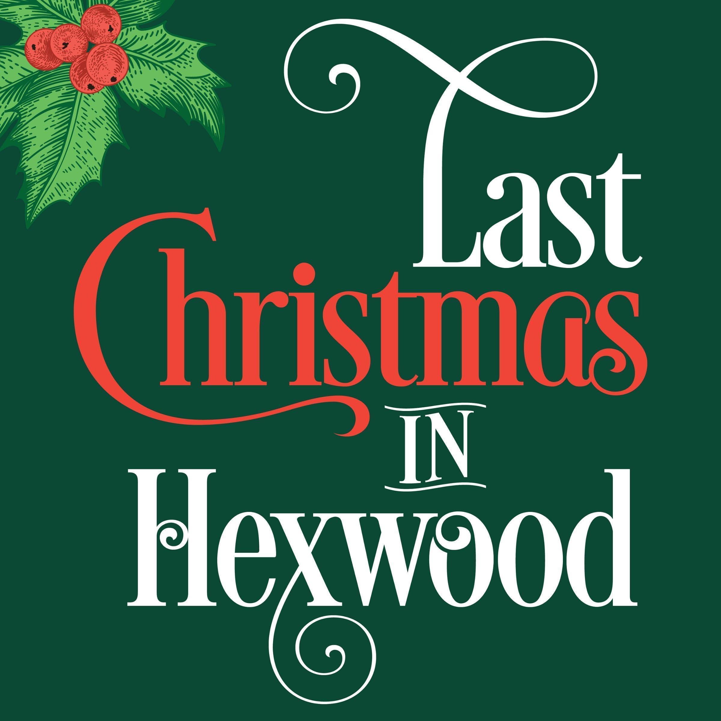 Cover art for Last Christmas in Hexwood