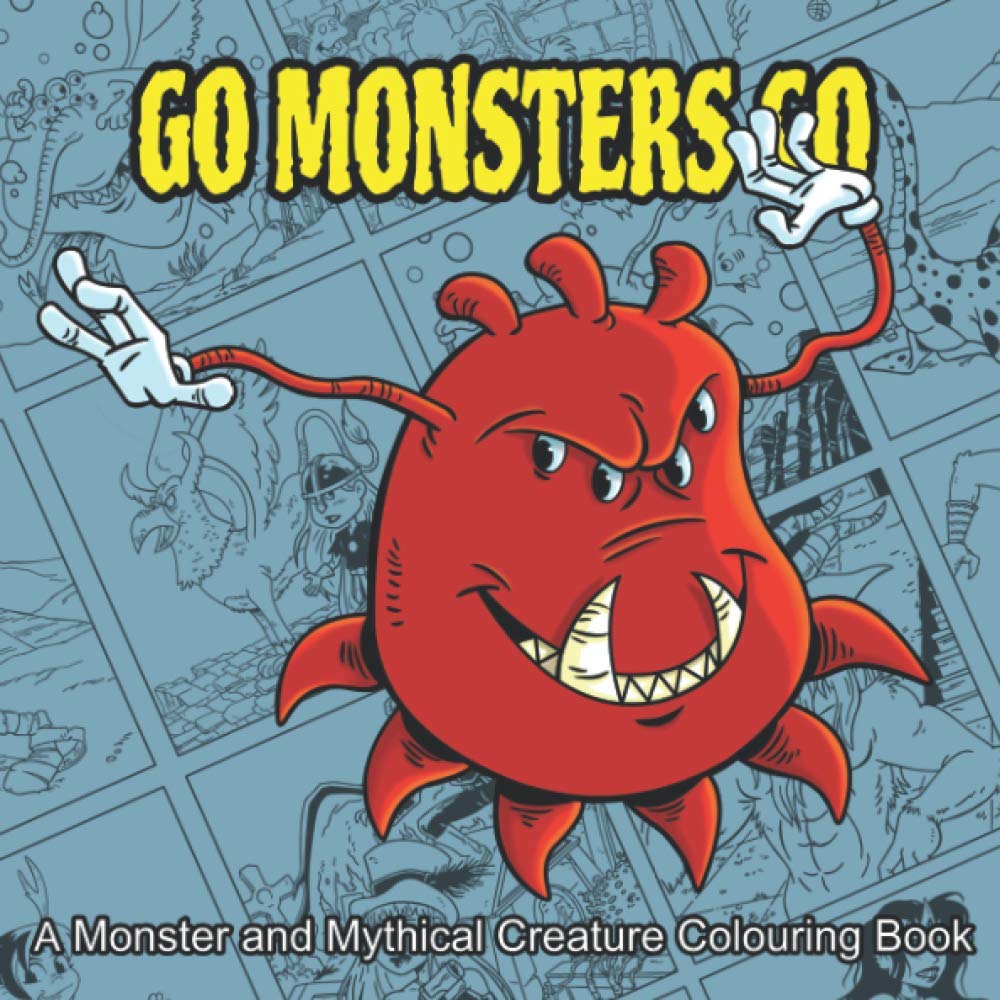 Go Monsters Go: A Monster and Mythical Creature Colouring Book (Go Colour)