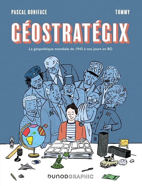 Portada de Géostratégix. La Géopolitique Mondiale de 1945 À nos Jours en Bd