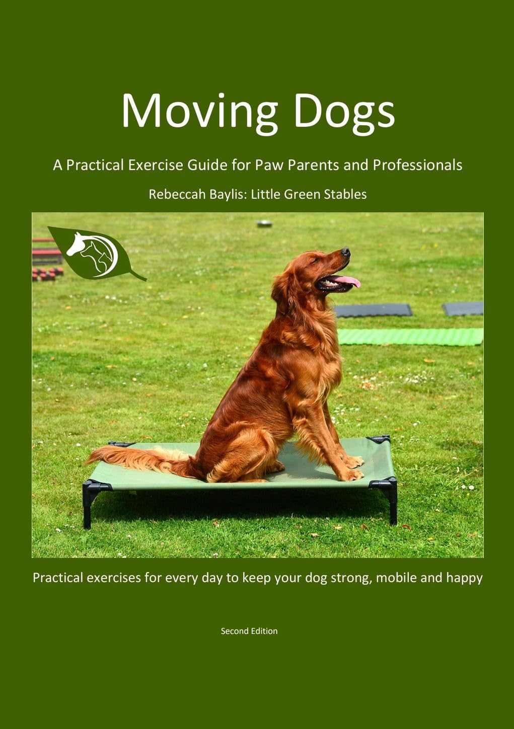 Moving Dogs: A Practical Exercise Guide for Paw Parents and Professionals