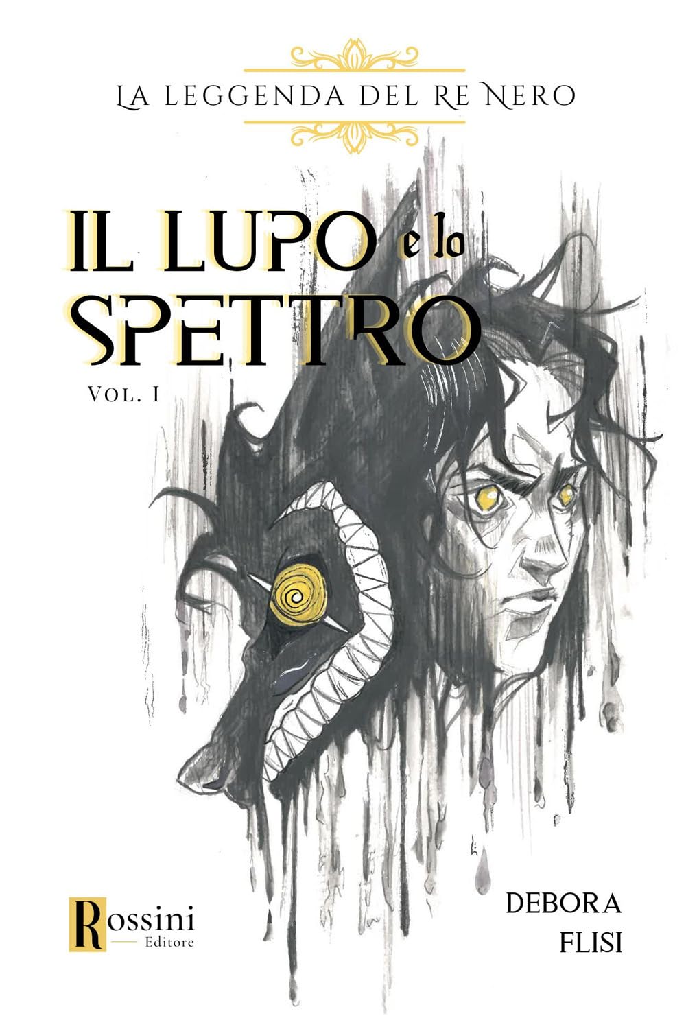 La Leggenda Del Re Nero. Il Lupo E Lo Spettro (Vol. 1) - 4