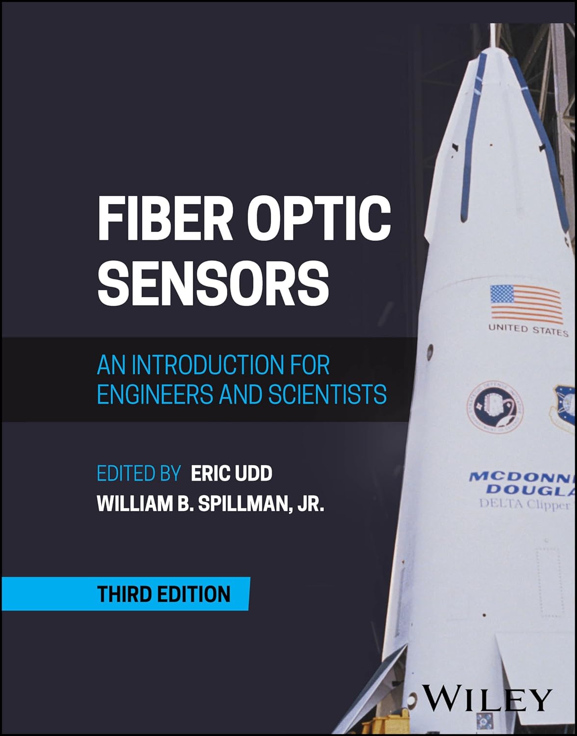 Fiber Optic Sensors: An Introduction for Engineers and Scientists Fiber Optic Sensors: An Introduction for Engineers and Scientists