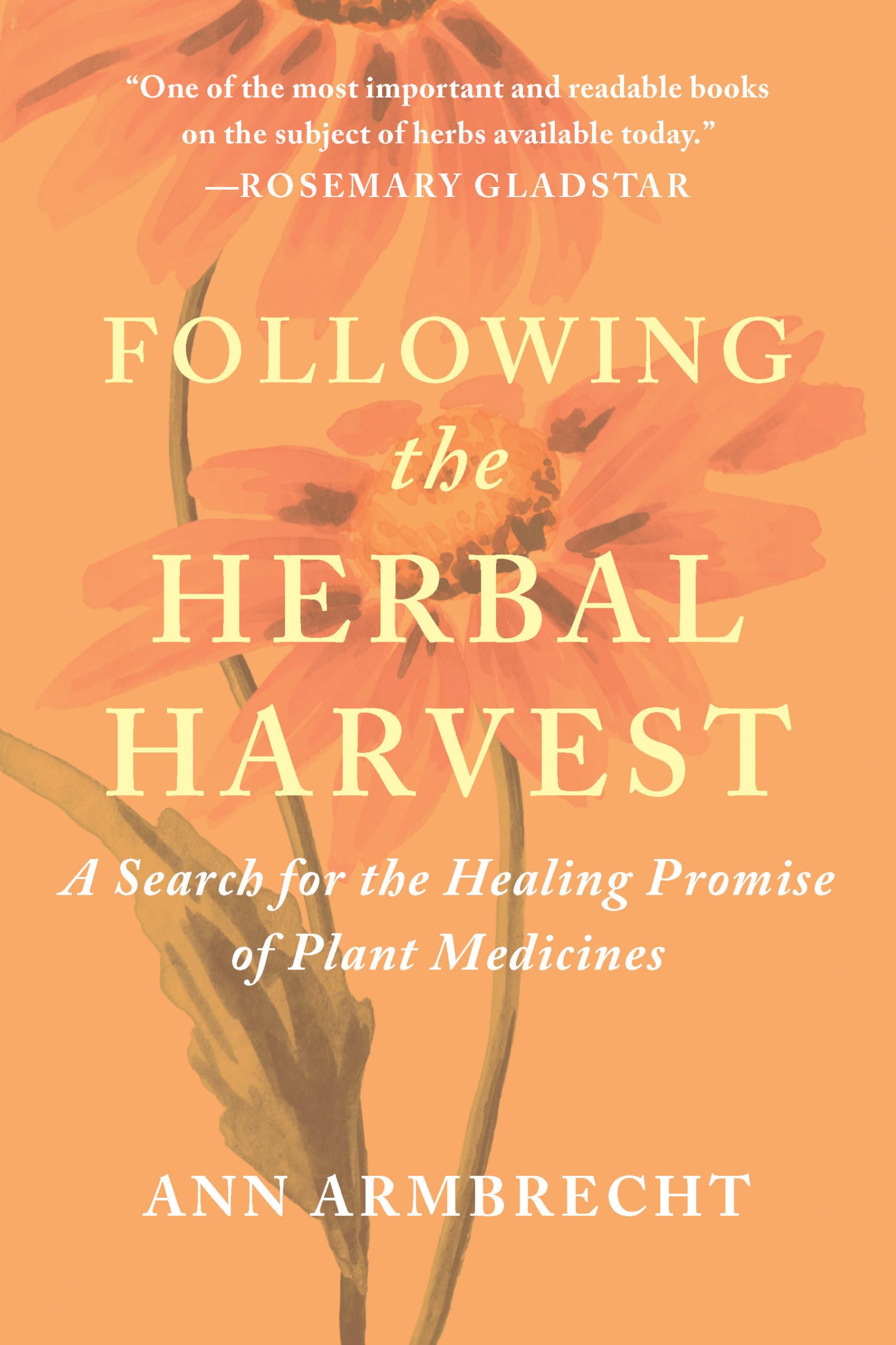 Following the Herbal Harvest by Ann Armbrecht - 9781645022909