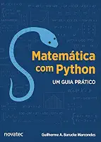 Matemática com Python. Um Guia Prático