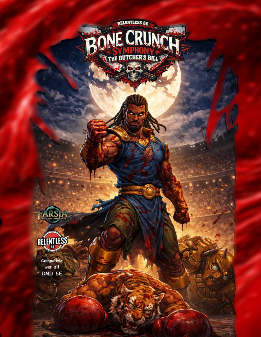 Bone Crunch Symphony: The Butchers' Bill (Relentless Fiction Dnd 5e compatable supplements.)