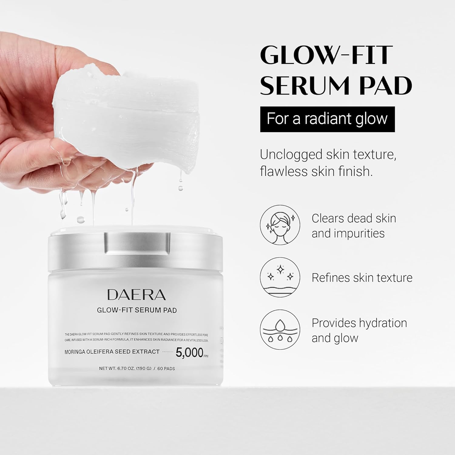 DAERA Glow-Fit Serum Pad, Dual-Sided Exfoliating & Hydrating Toner Pads for Pore Care and Dead Skin Removal with Moringa Seed & Hyaluronic Acid for Sensitive Skin, 60 Pads (190g, 6.70 fl. oz) - Image 3