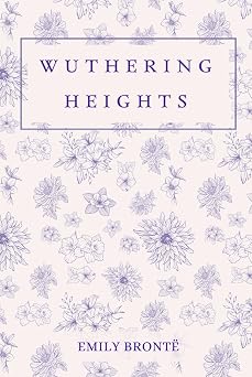 Wuthering Heights by Emily Bronte | Hardcover Edition