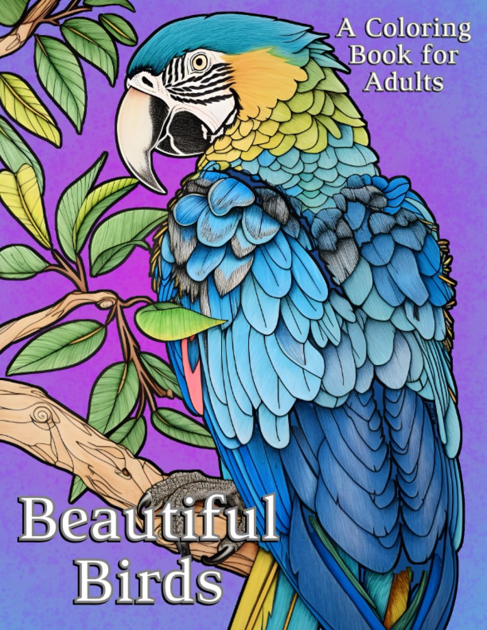 Beautiful Birds Coloring Book for Adults: Exquisite coloring pages for relaxation and stress relief