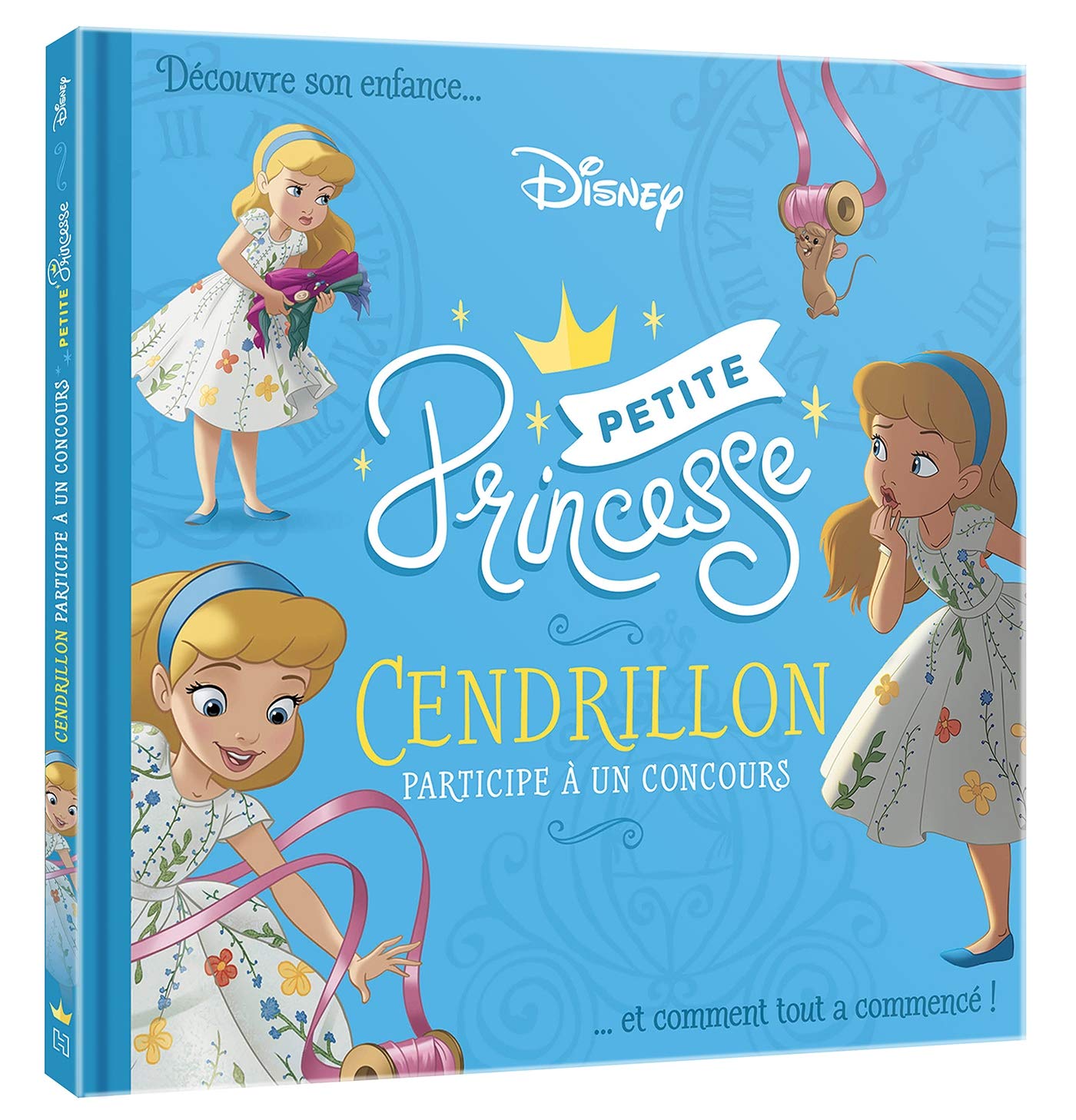 DISNEY PRINCESSES - Petites Princesses - Cendrillon participe à un concours
