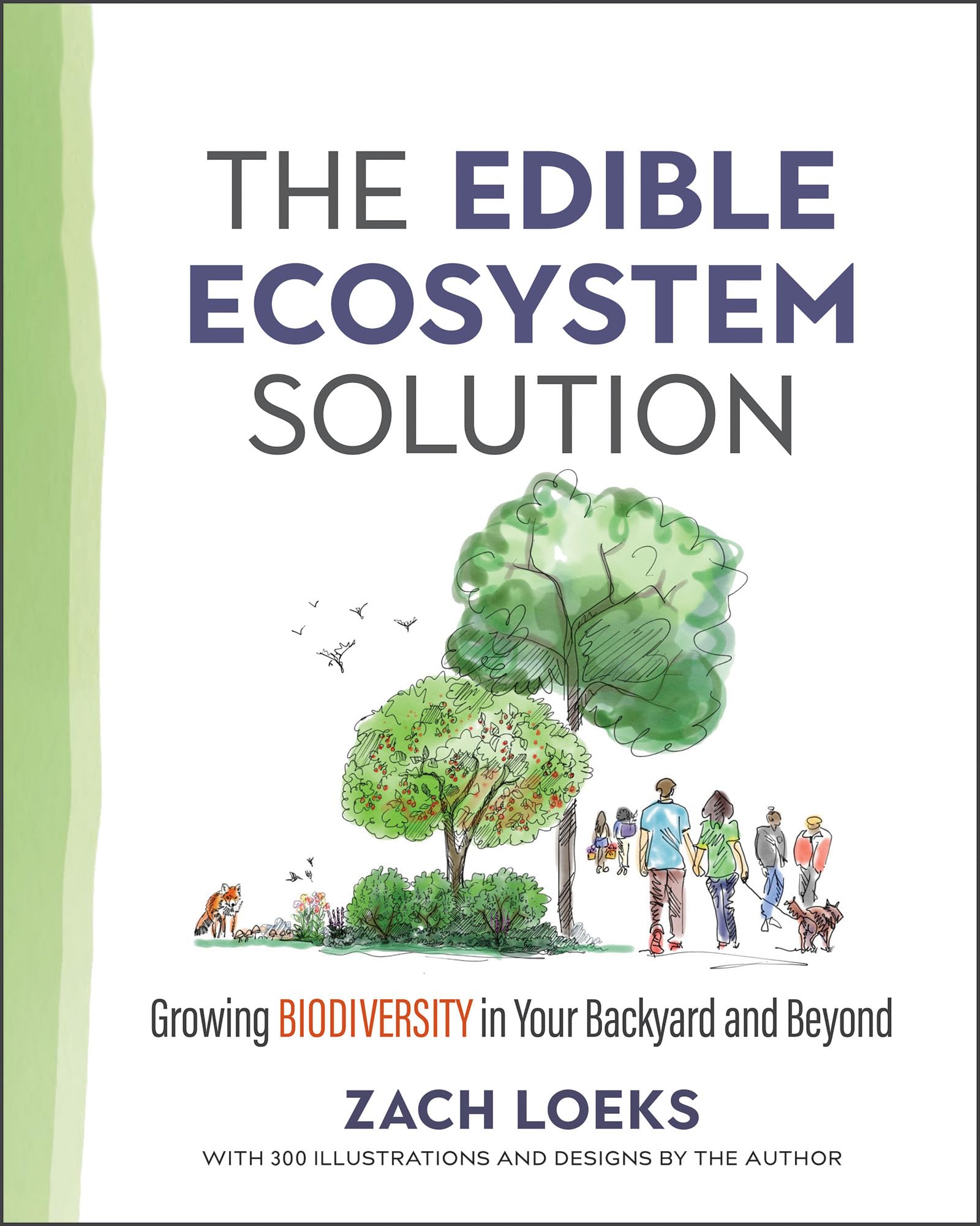 The Edible Ecosystem Solution by Zach Loeks PAPERBACK 9780865719347