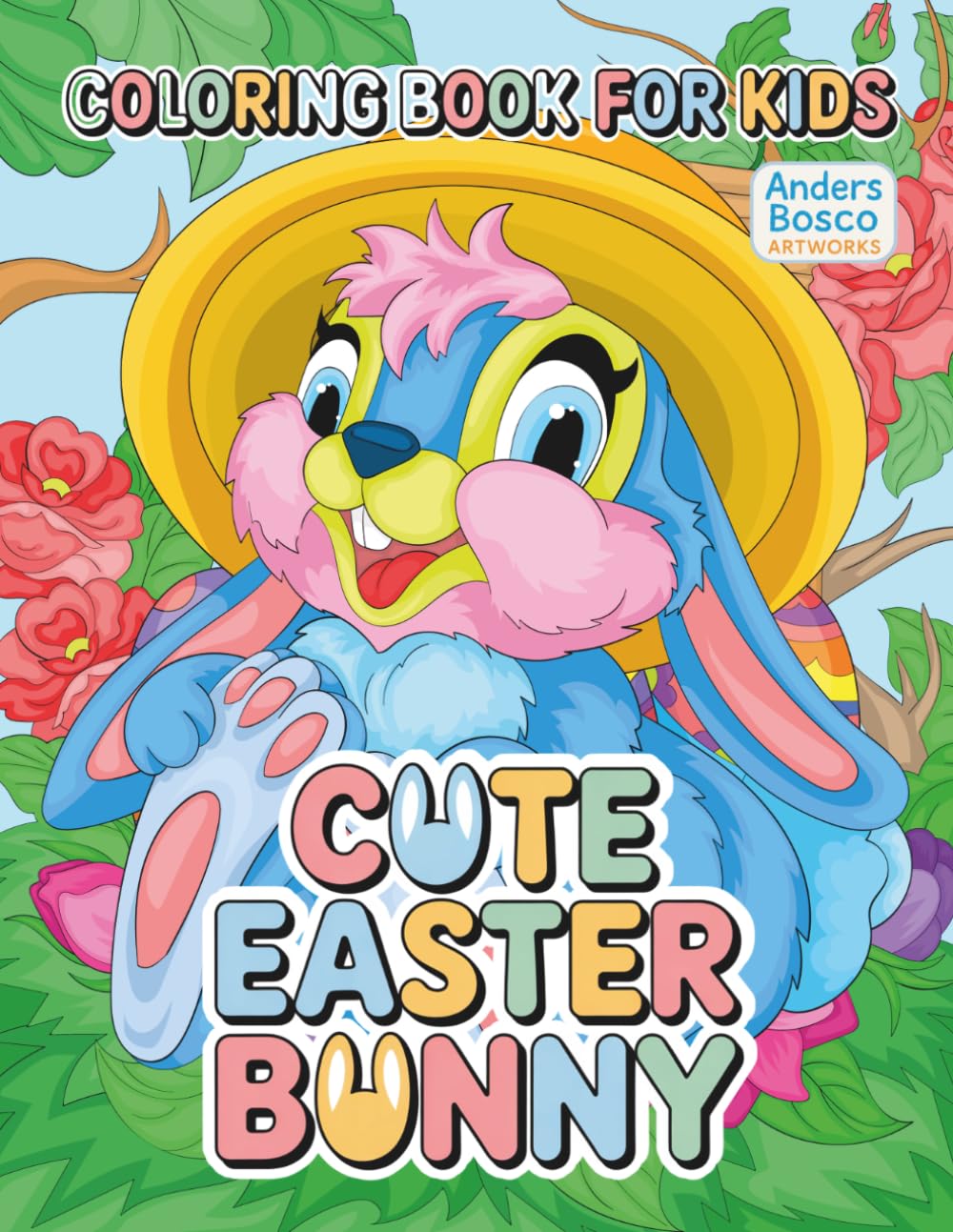 Cute Easter Bunny Coloring Book for Kids: Color, Relax & Have Fun | 30 Adorable Bunnies in Spring Scenes to Color | Wholesome Easter Art for Kids Who ... Play | Fun Spring Scenes for Relaxation & Joy