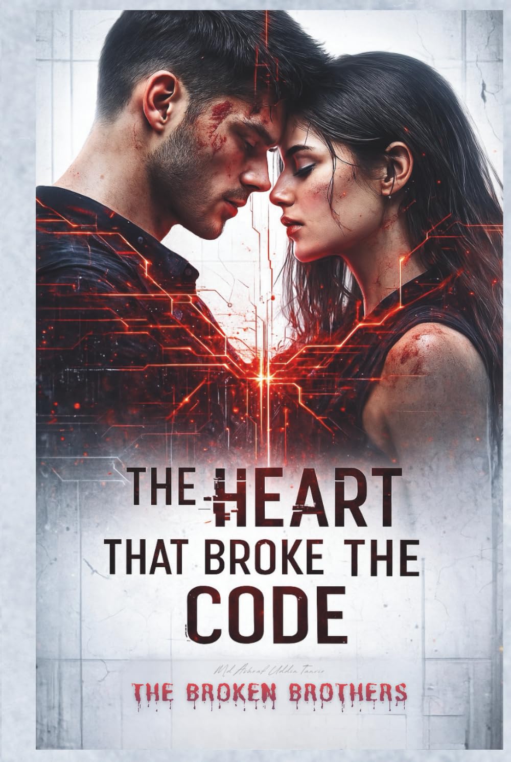 THE HEART THAT BROKE THE CODE: The Broken Brothers