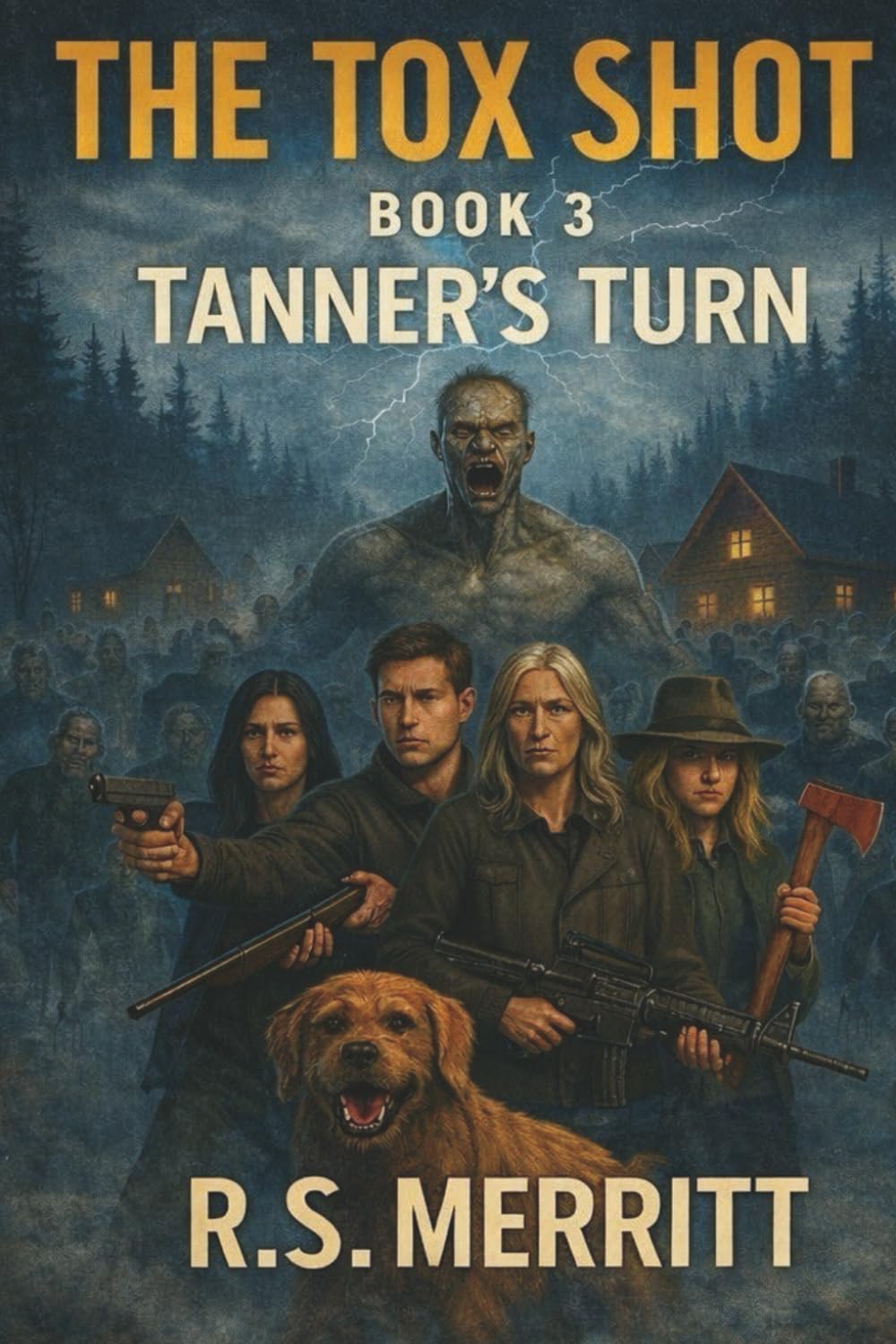 The Tox Shot: Tanner's Turn --- A Post-Apocalyptic Zombie Survival Thriller: 3