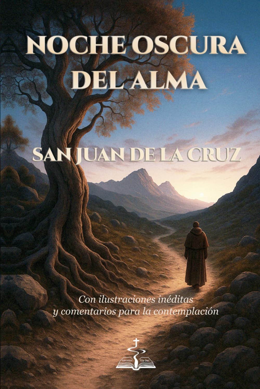 NOCHE OSCURA DEL ALMA. San Juan de la Cruz. Con ilustraciones inéditas y comentarios para la contemplación