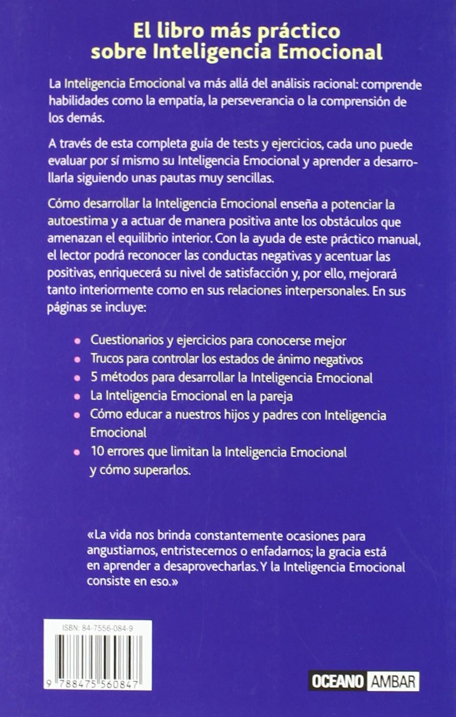 Cómo desarrollar la inteligencia emocional : tests y ejercicios prácticos para aumentar la autoestima y actuar de manera positiva (Muy Personal)