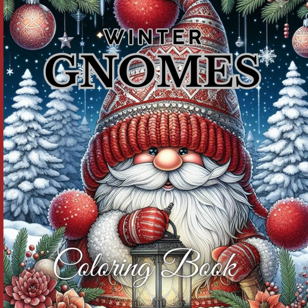 Winter Gnomes Coloring Book For Adults: Cute Gnomes Colouring Pages in Cozy Scenes