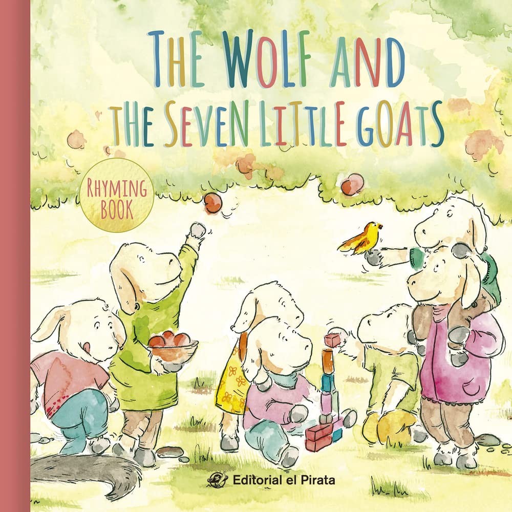 The Wolf and the Seven Little Goats: Traditional fairy tales in english - Children's book for kids 2-5 years - With rhyming text: 3 (Rhymed Classic Tales)