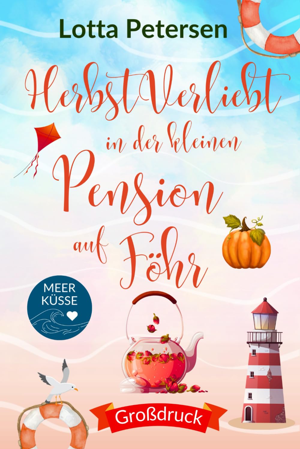 Herbstverliebt in der kleinen Pension auf Föhr: Großdruck Ausgabe (Liebesromane in Großdruck)