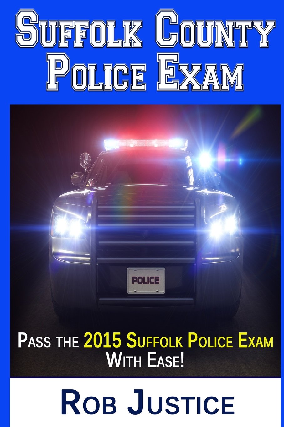 Suffolk County Police Exam: Pass The Suffolk Police Exam With Ease ...