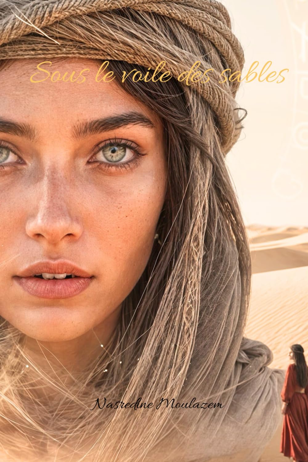 Sous le voile des sables: Roman d’aventure, mystère et surnaturel
