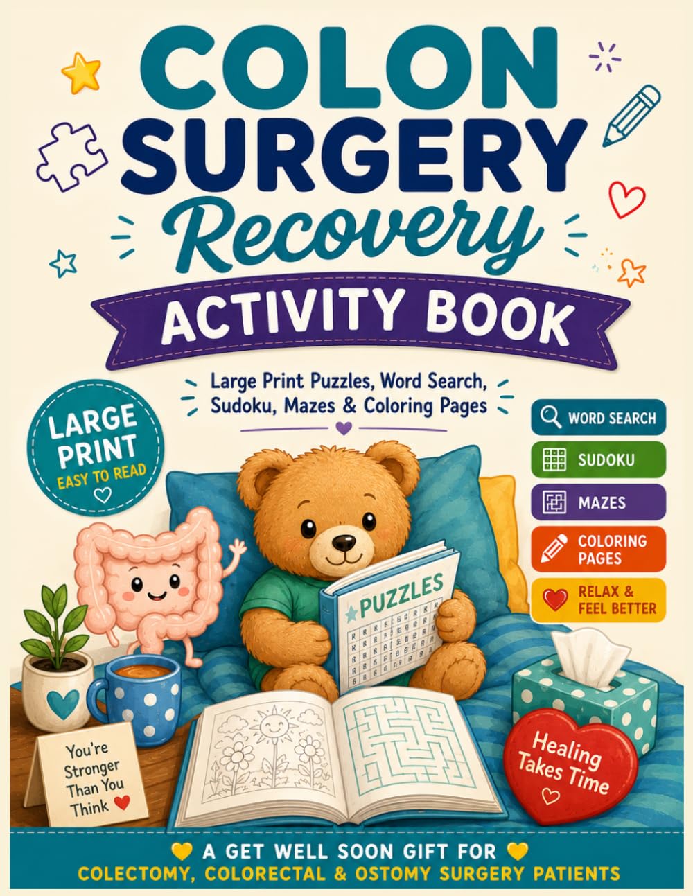 Colon Surgery Recovery Activity Book: Large Print Puzzles, Word Search, Sudoku, Mazes & Coloring Pages – A Get Well Soon Gift for Colectomy, Colorectal & Ostomy Surgery Patients