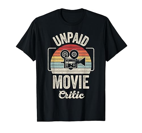 Retro Vintage Unpaid Movie Critic Film Cinema Motion Picture T-Shirt