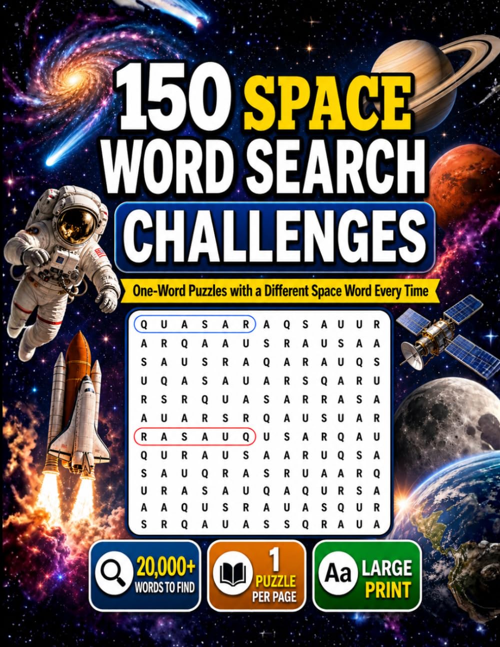 150 Space Word Search Challenges: One-Word Word Search Puzzles, with 20,000+ words to find (One-Word Word Search Challenges)