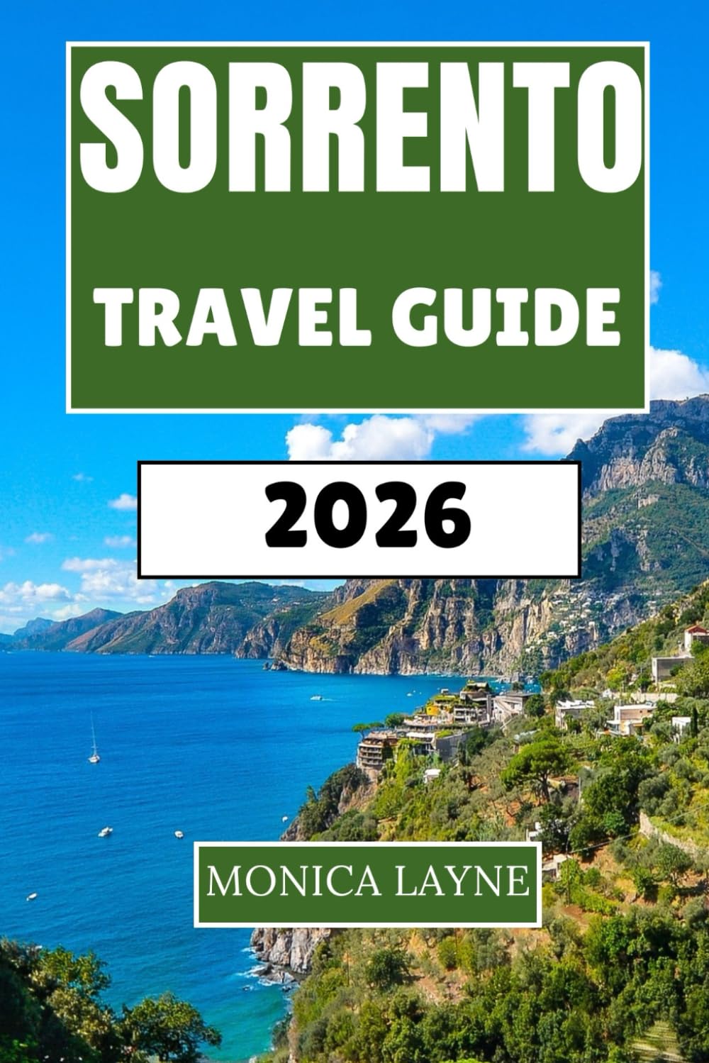 Sorrento Travel Guide 2026: Explore Coastal Villages, Ancient Ruins, and Authentic Italian Experiences on the Bay of Naples