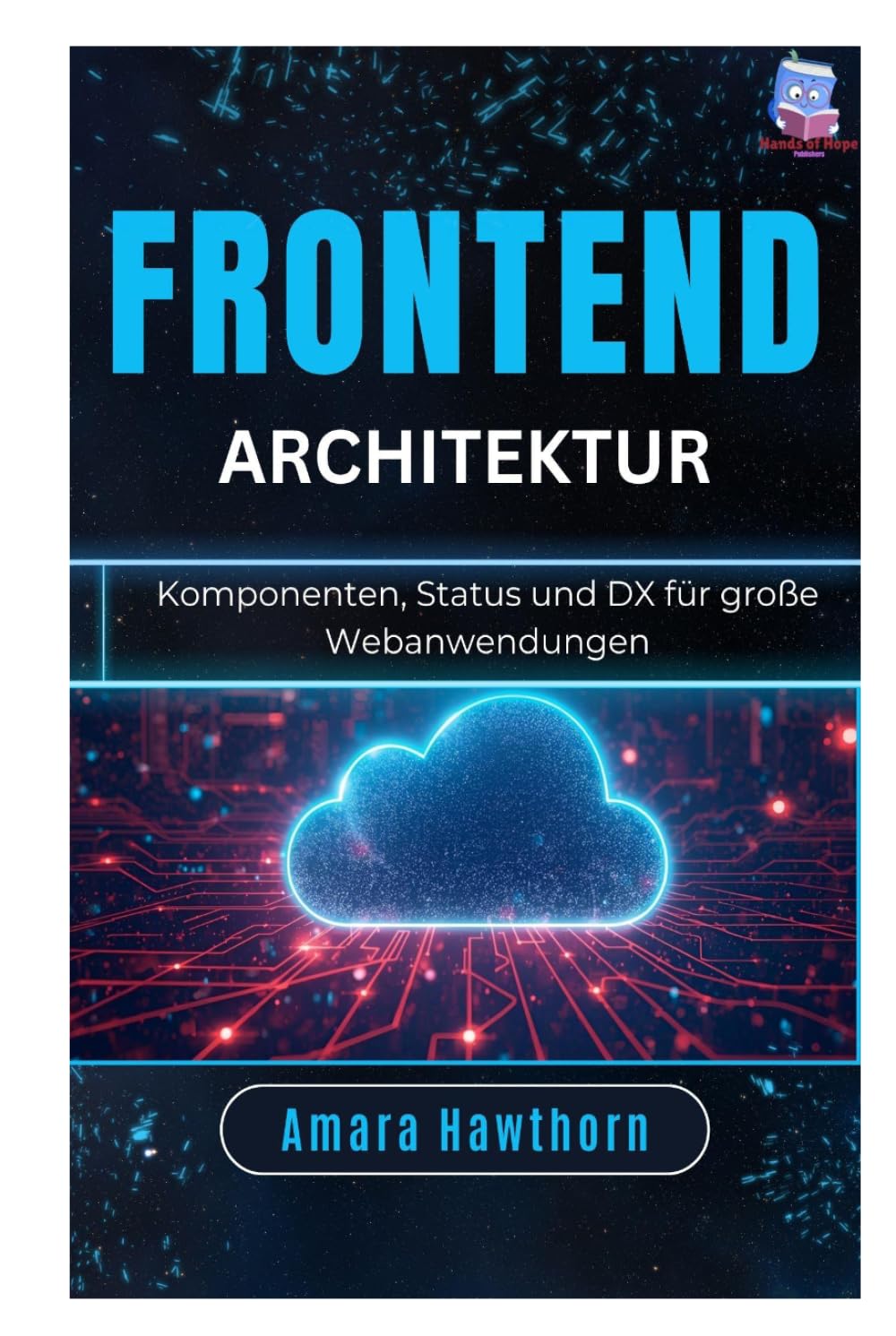 Frontend-Architektur: Komponenten, Status und DX für große Webanwendungen