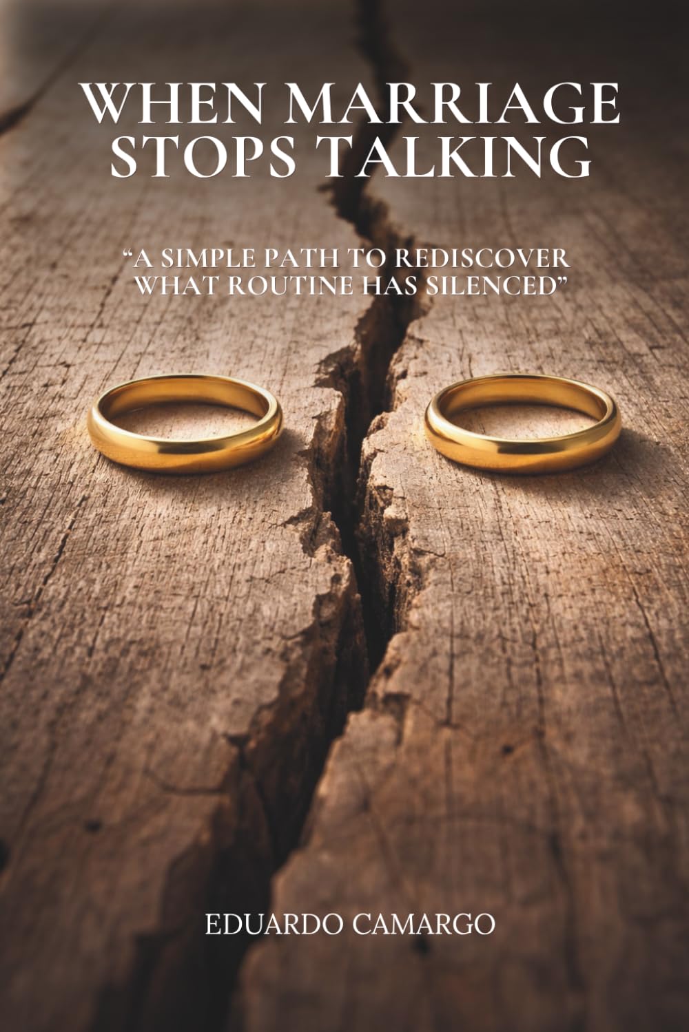 WHEN MARRIAGE STOPS TALKING: “A simple path to rediscover what routine has silenced” ("Within What We Are")