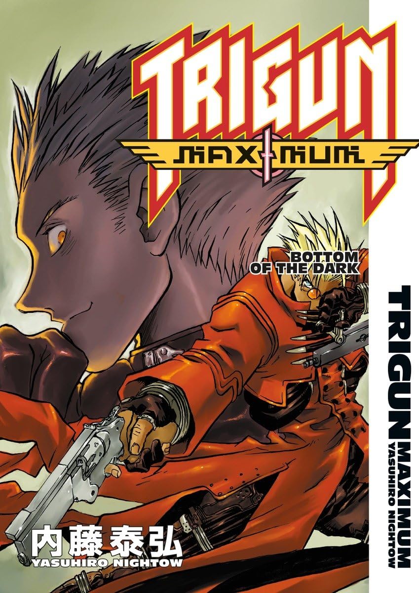 Trigun Maximum Volume 4: Bottom of the Dark: Nightow