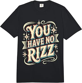You Have No Rizz Gen Z Memes Social Trend - Comfort Colors Adult Heavyweight T-Shirt