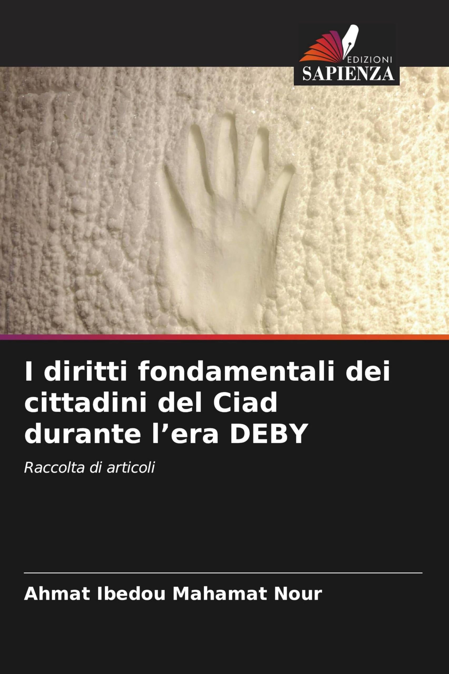 I diritti fondamentali dei cittadini del Ciad durante l'era DEBY: Raccolta di articoli