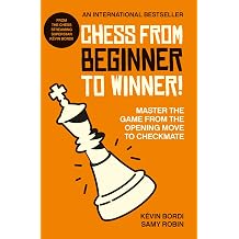Chess from beginner to winner! Master the game from the opening move to checkmate