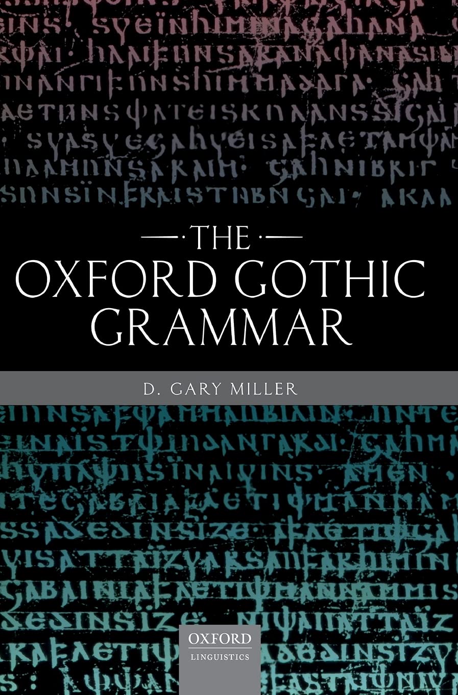 The Oxford Gothic Grammar
