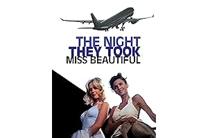 The Night They Took Miss Beautiful