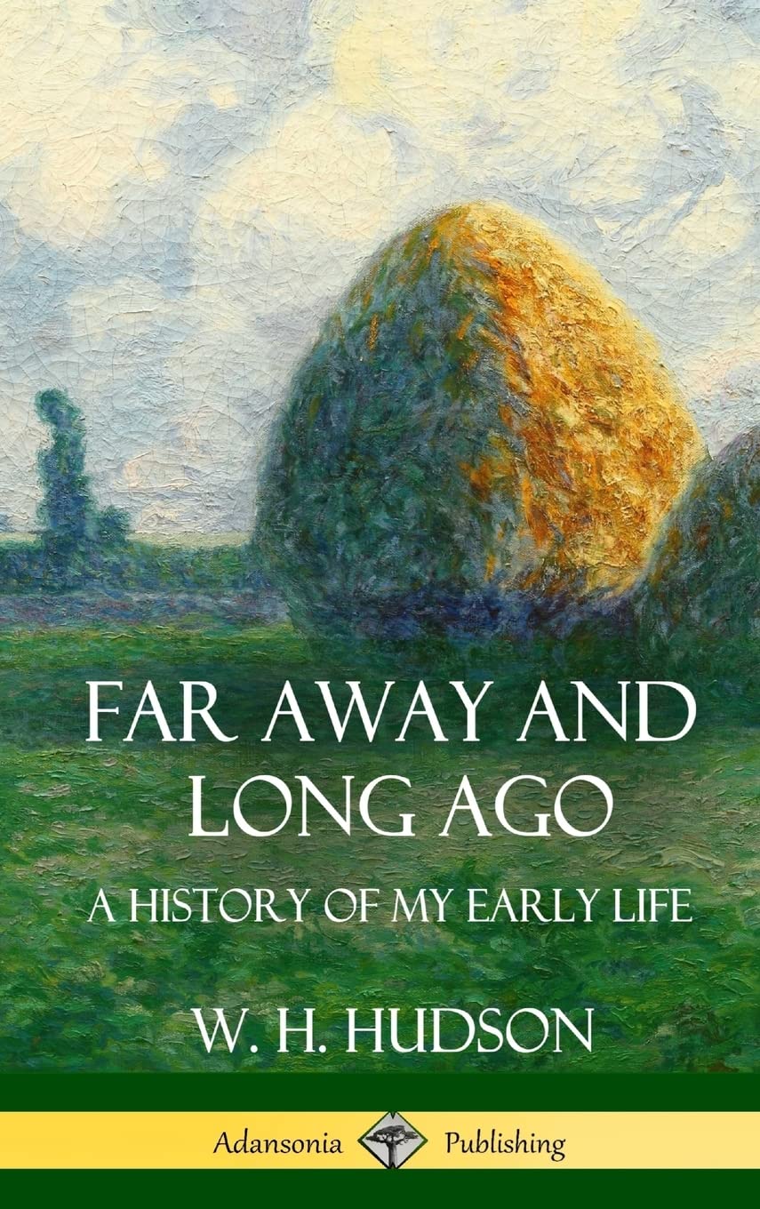 Far Away and Long Ago: A History of My Early Life (Hardcover)