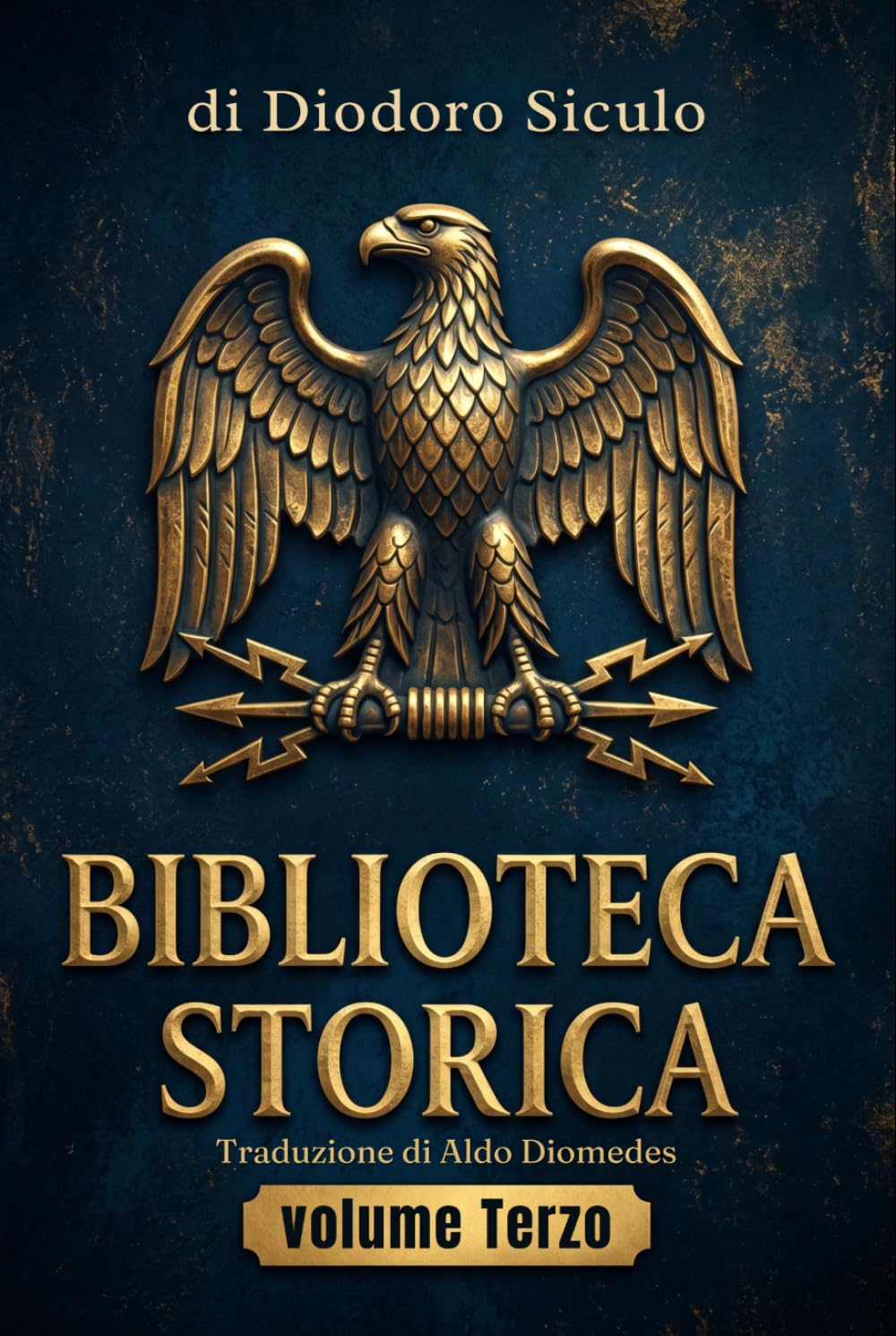 Biblioteca Storica volume terzo: Libri XII – XIV – Edizione in Italiano moderno