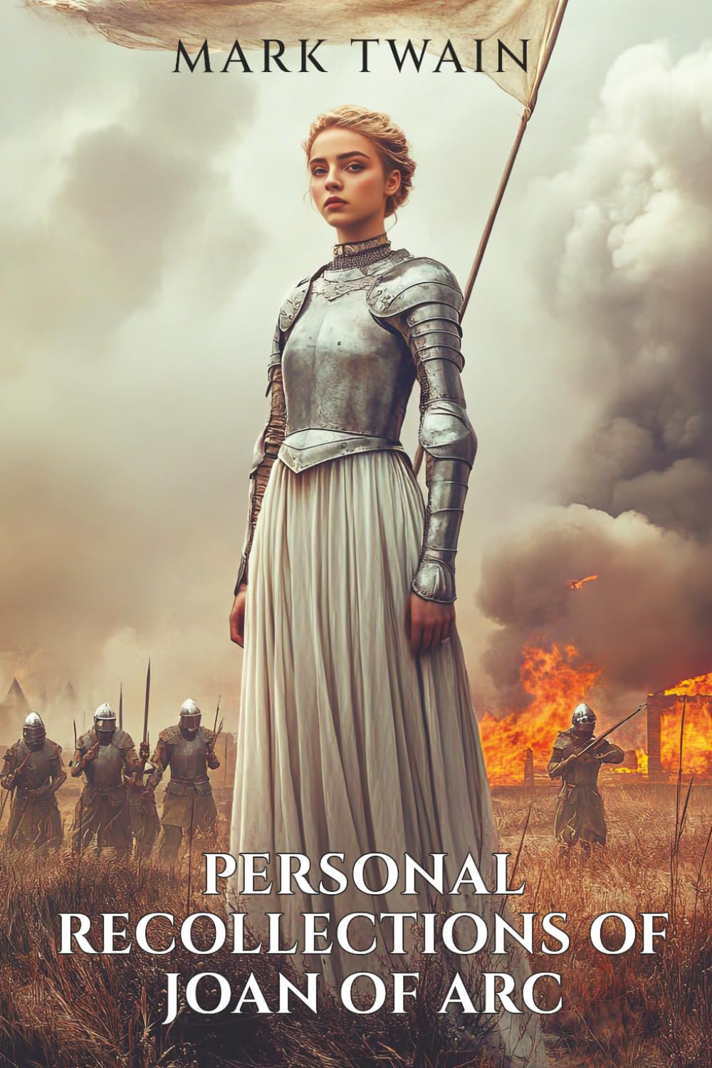 Personal Recollections of Joan of Arc
